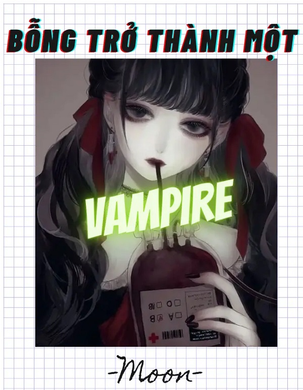 Bỗng Trở Thành Một Vampire